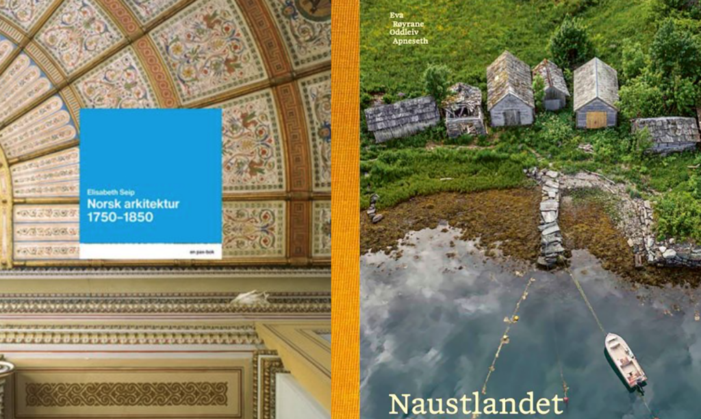 Til venstre: Utsmykket arkitektonisk tak med et blått bokomslag med tittelen Norsk arkitektur 1750-1850. Til høyre: Luftfoto av gamle kysthytter ved stille vann med en liten båt, med tittelen Naustlandet.