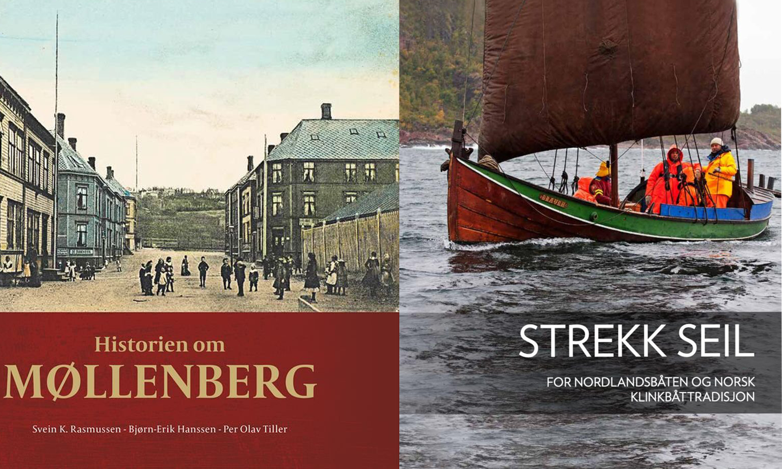 Nyhetsliste 4. juni - 31. august 2026 1 To bokomslag: På venstre side ser man en historisk gatescene og tittelen «Historien om Møllenberg». På høyre side ser man folk som seiler i en trebåt, med tittelen «Strekk Seil».